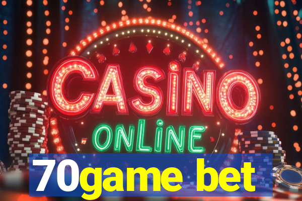 70game bet